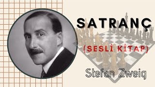 Stefan Zweig  Satranç Sesli Kitap [upl. by Nainatrad]