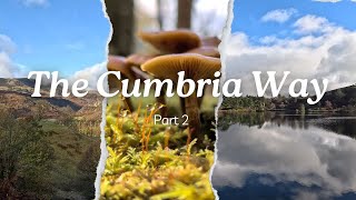 The Cumbria Way  Part 2  Coniston to Elterwater [upl. by Gault]