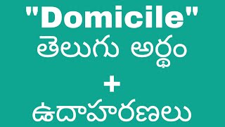 Domicile meaning in telugu with examples  Domicile తెలుగు లో అర్థం meaningintelugu [upl. by Tut]