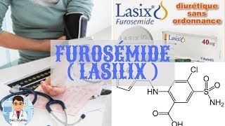 LASILIX  Furosémide   TOUT SUR CE MÉDICAMENT DIURÉTIQUE  DOCTOR ALADDIN [upl. by Matlick]