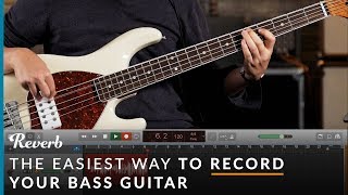 The Easiest Way To Record Your Bass Guitar  Reverb [upl. by Gone]