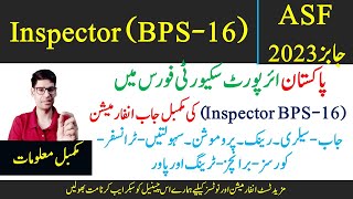 How to join ASF as an Inspector in 2023  Salary Promotion Duty Benefits  A to Z job information [upl. by Nosnhoj]