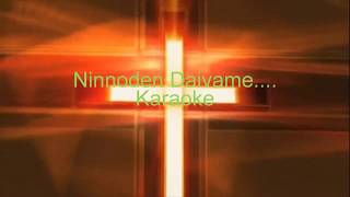 Ninnoden Daivame Karaoke  Edwin Viji [upl. by Iphagenia635]