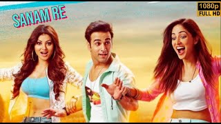 SANAM RE  Full Movie 2016 HD  Hindi Bollywood  Yami Gautam  Pulkit Samrat Urvashi Rautela [upl. by Aikas379]