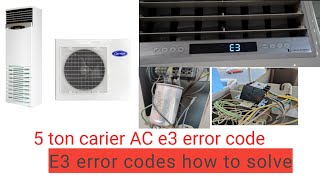 5 ton carrier AC E3 error codes how to solve e3 error code [upl. by Ambrosia]