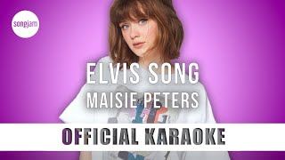 Maisie Peters  Elvis Song Official Karaoke Instrumental  SongJam [upl. by Nepsa613]