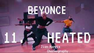 Beyoncè  Heated  Zion Harris Choreography Filmed by zildjivn [upl. by Laroy]