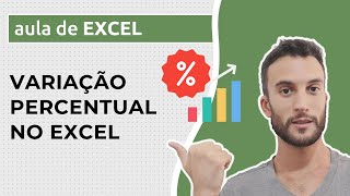 Como calcular VARIAÇÃO PERCENTUAL no EXCEL [upl. by Navek]