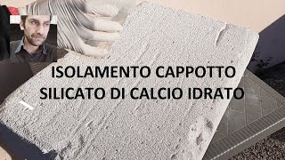 Domande cappotto silicato calcio idrato [upl. by Etsirhc]