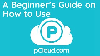 How to use pcloud Setup and Configure pCloud For Beginners [upl. by Hewie754]