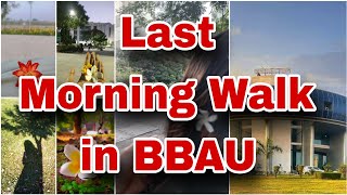 BBAU Morning Walk  BBAU campus  Last goodbye 🫂 campusdiaries morningwalk bbau [upl. by Aikit]