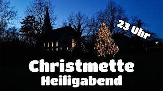 Heiligabend Christmette 2023 [upl. by Switzer]