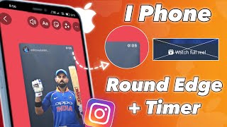 instagram round edge story Round Edge Timer Share Reels Like iPhone With Timer on Android 2023 [upl. by Aihseya370]