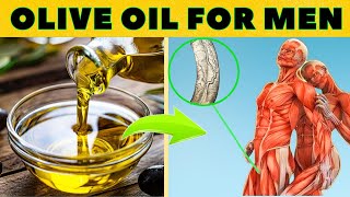 5 Benefits Of Olive Oil For Mens Health  Extra Virgin Olive Oil [upl. by Fitz764]