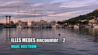 ILLES MEDES ENCOUNTER 2 [upl. by Gaw]