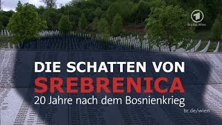 Die Schatten von Srebrenica  20 Jahre nach dem Bosnienkrieg  Doku  BR [upl. by Nysilla]