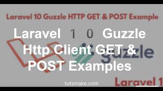 Laravel 10 Guzzle Http Client POST amp Get Examples [upl. by Angelico]