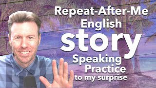 RepeatAfterMe English Speaking Practice Story [upl. by Psyche700]