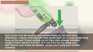 How to Hang Corbels [upl. by Rednas]