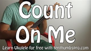 Count On Me  Bruno Mars  Easy Beginner Song Ukulele Tutorial [upl. by Cassady]