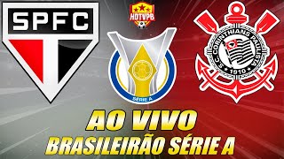 SÃO PAULO X CORINTHIANS AO VIVO Campeonato Brasileiro Série A 28ª Rodada  NARRAÇÃO [upl. by Kokaras]