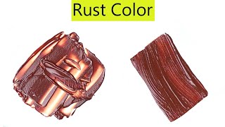 What Color Mixing To Make Rust Color  Mixing Colors [upl. by Wilbert214]