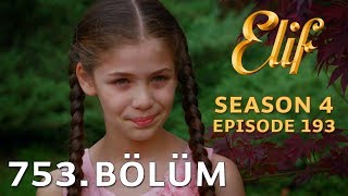 Elif 753 Bölüm  Season 4 Episode 193 [upl. by Percival655]