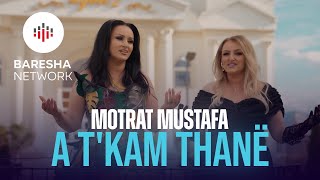 Motrat Mustafa  A tkam thanë Official Music Video [upl. by Denoting860]