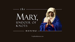 Day 6  Mary Undoer of Knots Novena  2020 [upl. by Conyers481]