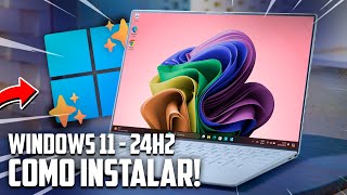 Como INSTALAR o NOVO Windows 11 24H2 em Qualquer PC Versão Oficial e SEM REQUISITOS [upl. by Ikila482]