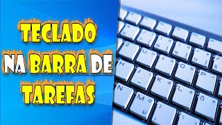 Como Usar o TECLADO da BARRA de TAREFAS do Windows [upl. by Isa839]