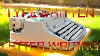 Typewriter Video Series Episode 400 Typewritten Letter Writing [upl. by Elletsirk285]