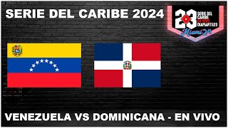 SERIE DEL CARIBE EN VIVO  MIAMI 2024  Venezuela vs República Dominicana  Desde LoanDepot Park [upl. by Tedie]