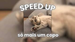 mc ig  só mais um copo speed up  reverb [upl. by Naryb]