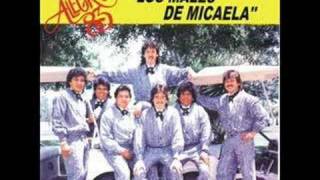 Los males de MicaelaGrupo Alegria 83 [upl. by Ogilvie459]