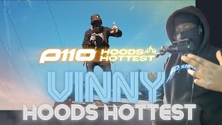 THESE BEATS ARE TUFFF  Vinny  Hoods Hottest  P110 REACTION [upl. by Nowed]