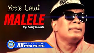 Yopie Latul  Malele  Lagu Ambon Acara  Lagu timur pesta  Lagu Ambon remix [upl. by Cirre824]