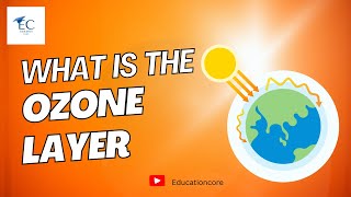 What is the Ozone layer   Ozone layer depletion  Ozone hole  Causes of Ozone layer depletion [upl. by Eberle]