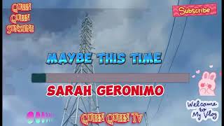 MAYBE THIS TIME SARAH GERONIMO KARAOKE VERSION [upl. by Barron584]