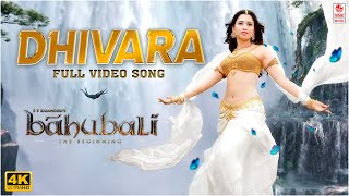 Dhivara 4K Full Video Song  Baahubali Telugu  Prabhas Tamannaah  MM Keeravaani [upl. by Ecal]