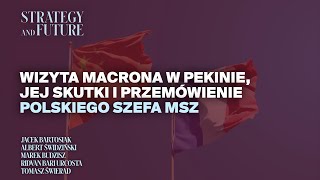 Jacek Bartosiak i zespół SampF  Wizyta Macrona w Pekinie i przemówienie polskiego szefa MSZ Zwiastun [upl. by Nellahs]