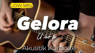 Gelora  Usop  Akustik karaoke  low key [upl. by Steen]