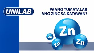 Paano tumatalab ang zinc sa katawan  UNILAB How Medicine Works [upl. by Areta]