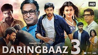 Daringbaaz 3 Full Movie In Hindi Dubbed  Varun Tej  Lavanya Tripathi  Hebah Patel  Review amp Fact [upl. by Tnek]