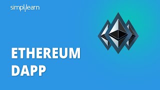 Ethereum Dapp  What Is Ethereum Dapp  What Is A Dapp  Ethereum Tutorial  Simplilearn [upl. by Morgun]