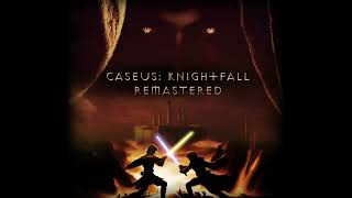 Caseus Knightfall Remastered Track quotKnightfallquot [upl. by Nomelihp518]