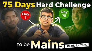 75 Days Hard Challenge for Success in UPSC 2025 attempt  Complete mains syllabus upscmains2025 [upl. by Llenyl819]