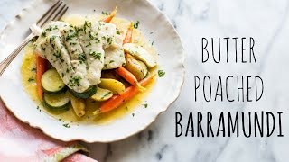 Butter Poached Barramundi [upl. by Sesylu944]