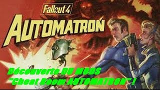 Fallout 4 PS4   DÉCOUVERTE DU MOD quotCheat Room AUTOMATRONquot [upl. by Jackquelin]