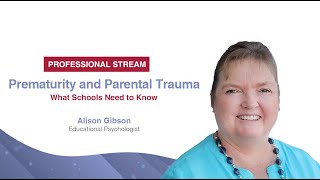 Prematurity and Parental Trauma with Alison Gibson [upl. by Halona]